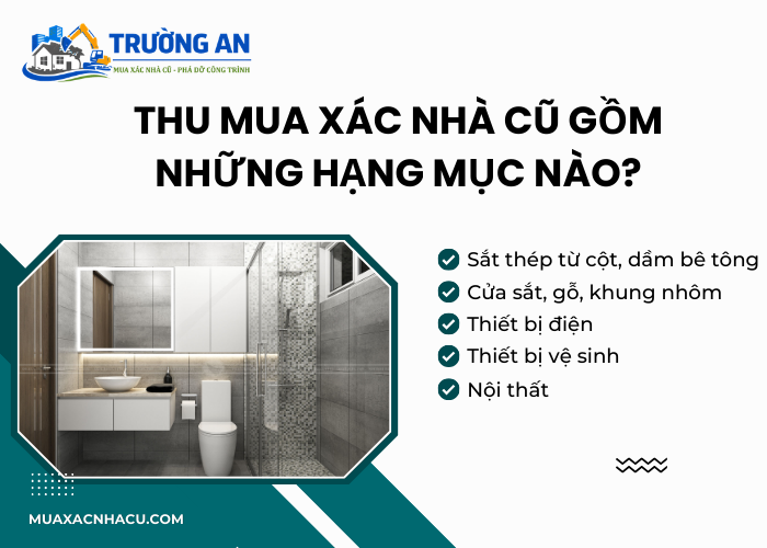 Những hạng mục thường có trong thu mua xác nhà cũ quận 4