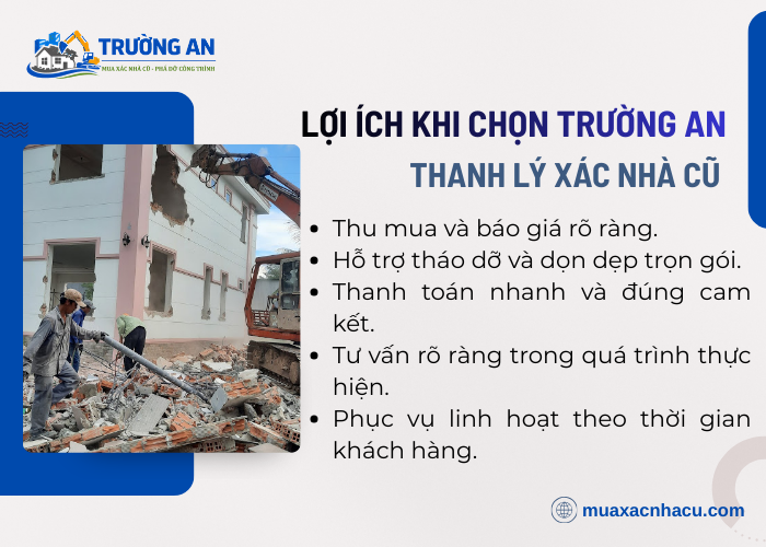 Các lợi ích khi chọn Trường An thanh lý xác nhà cũ