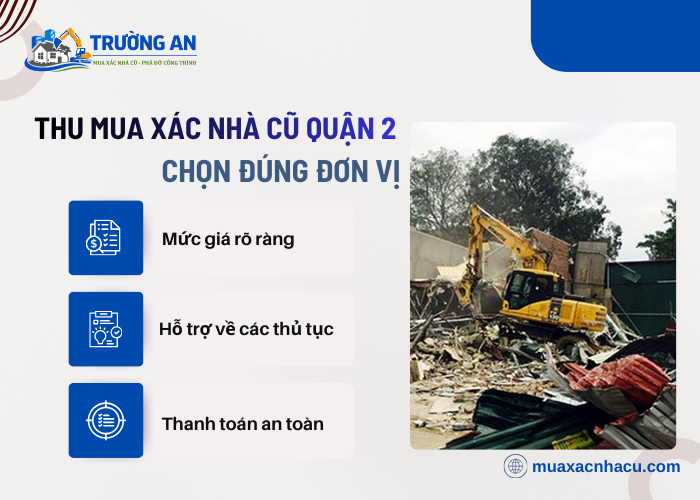 Những lý do nên chọn đơn vị thu mua xác nhà cũ chuyên nghiệp.